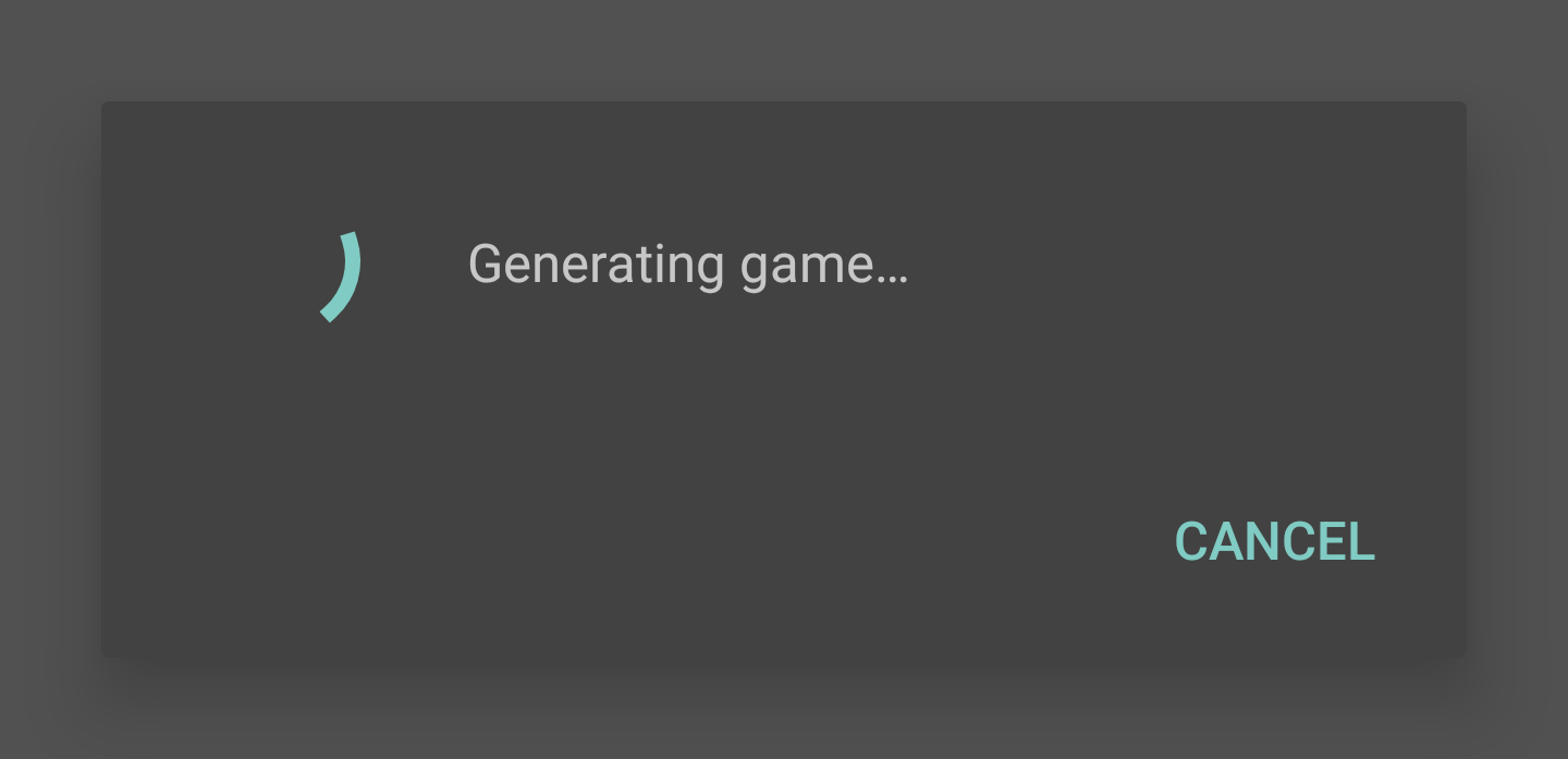 Spinny dialog waiting while a new game is generated